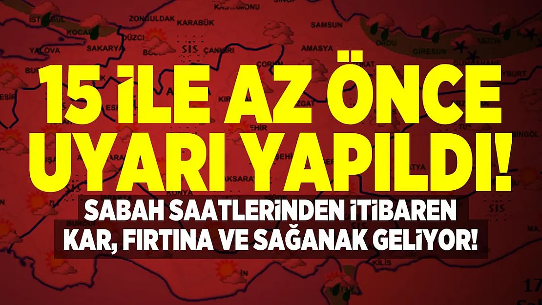 15 ile az önce uyarı yapıldı! Sabah saatlerinden itibaren kar, fırtına ve sağanak geliyor!