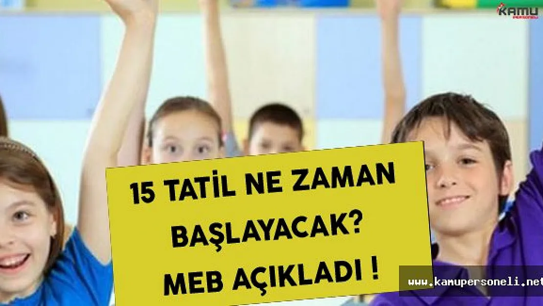 15 Tatil (Sömestr) Ne Zaman Başlayacak? MEB Açıkladı