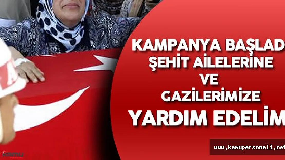15 Temmuz Dayanışma Kampanyası ( Şehit Aileleri ve Gazilere Yardım)