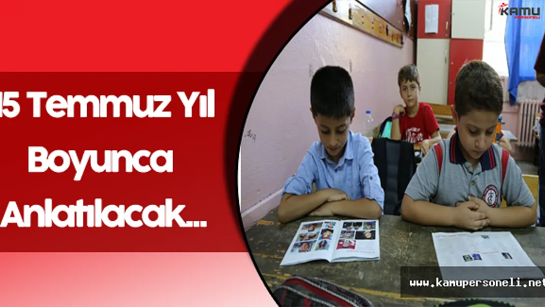 15 Temmuz Etkinlikleri Yıl Boyunca Devam Edecek