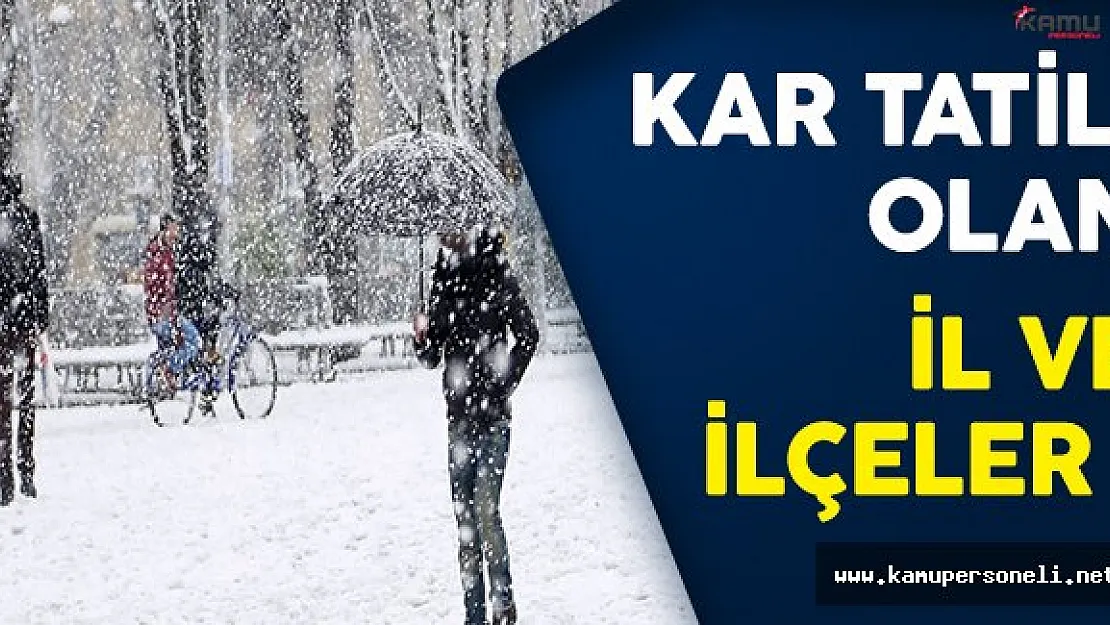 16 Aralık 2016 Kar Yağışından Okulların Tatil Olduğu İl ve İlçeler