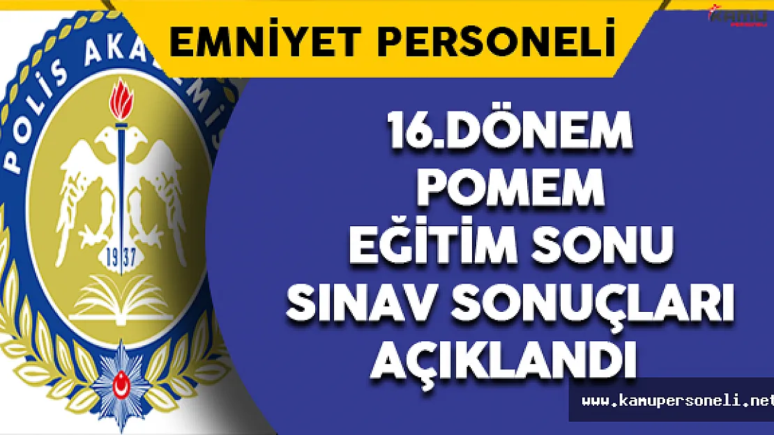 16.Dönem POMEM'den Mezun Olan Adayların Dikkatine !