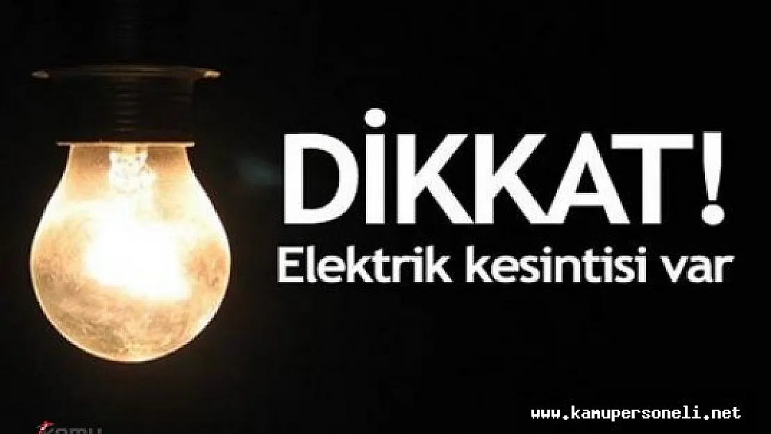 16 Temmuz Cumartesi Günü Elektrik Kesintisi (Semtler ve Saatler)