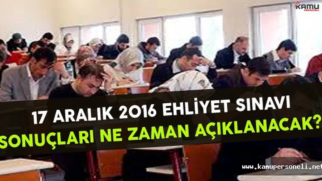 17 Aralık 2016 Ehliyet Sınavı Sonuçları Ne Zaman Açıklanacak ?