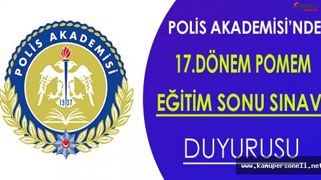 17.Dönem POMEM Eğitim Sonu Sınavına Girecek Öğrencilere Duyuru