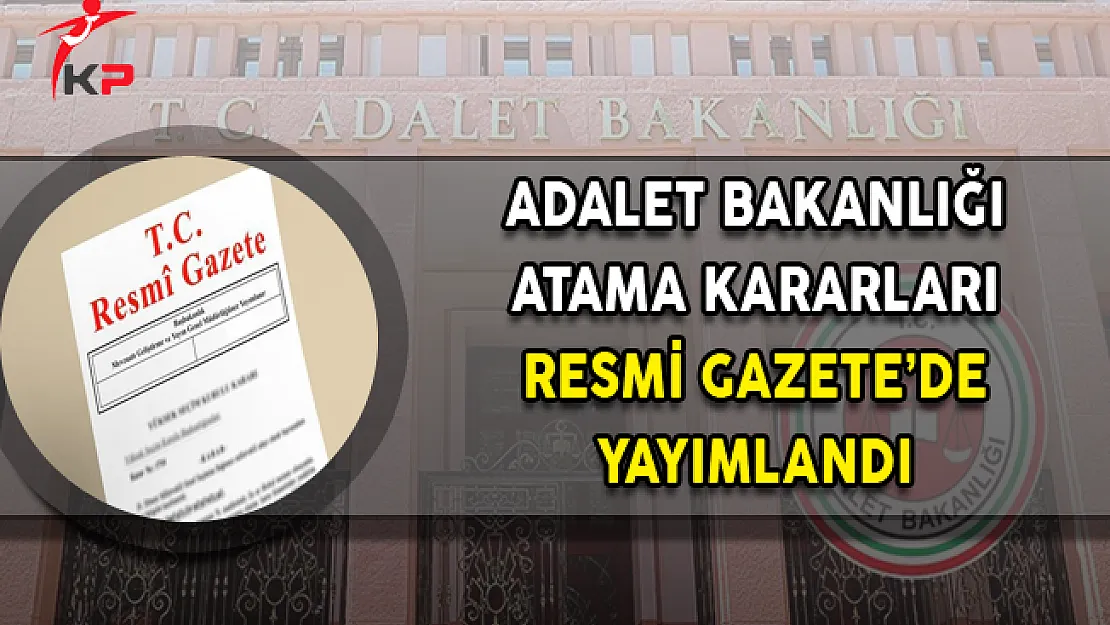 17 Kasım 2017 Tarihli Atama Kararları Resmi Gazete'de Yayımlandı