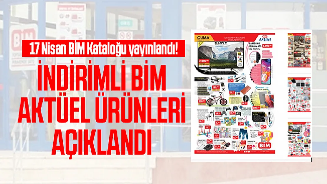 17 Nisan BİM Kataloğu yayınlandı! 17 Nisan BİM aktüel ürünleri açıklandı