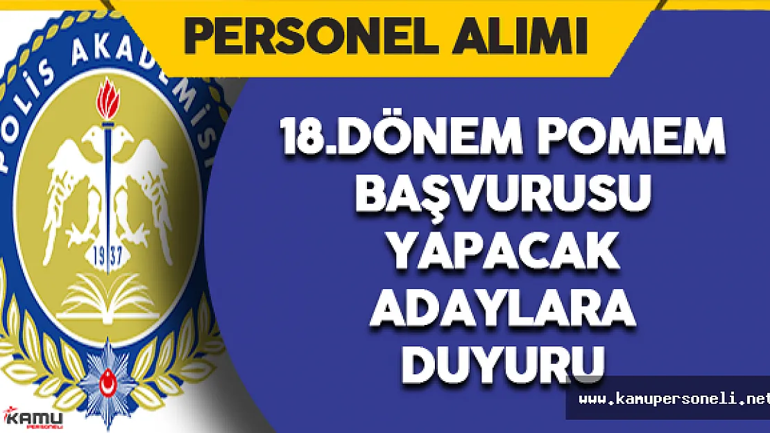 18.Dönem POMEM Başvurusu Yapacaklara Duyuru