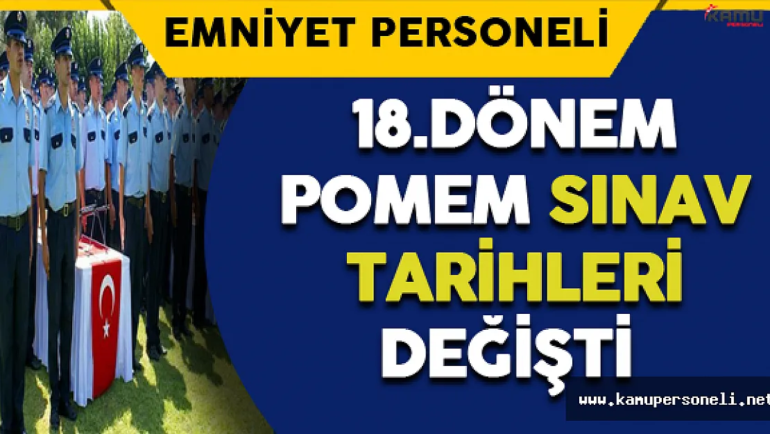 18.Dönem POMEM Sınav Tarihleri Değişti