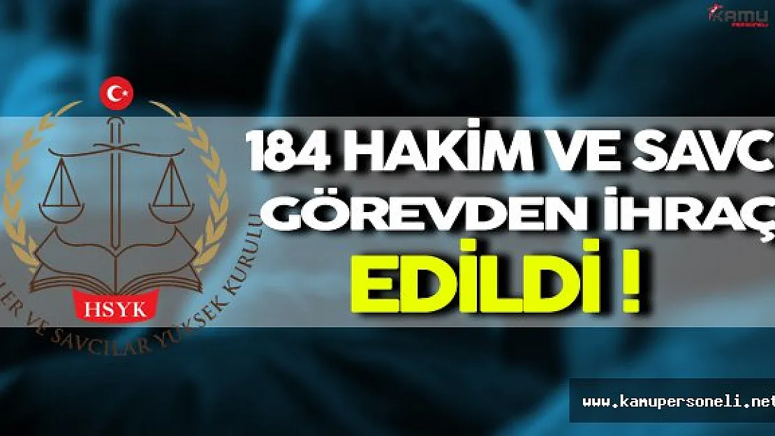 184 Hakim ve Savcı HSYK Tarafından Açığa Alındı