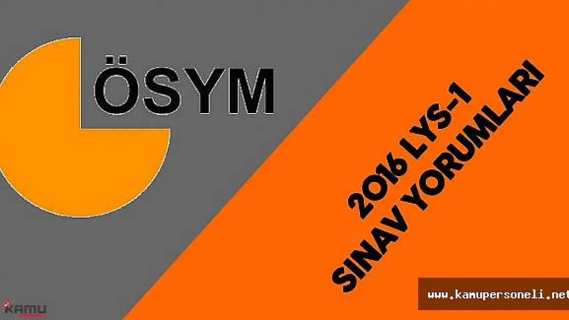 19 Haziran 2016 LYS 1 Matematik Sınavı Soruları, Cevapları Yorumları ( LYS 1 Kolay Mıydı, Zor Muydu?)