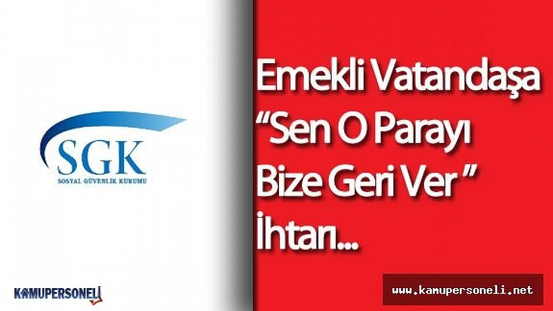 19 Yıllık Emekli Maaşını Geri İstiyorlar (SGK Skandallarına Bir Yenisi Daha )