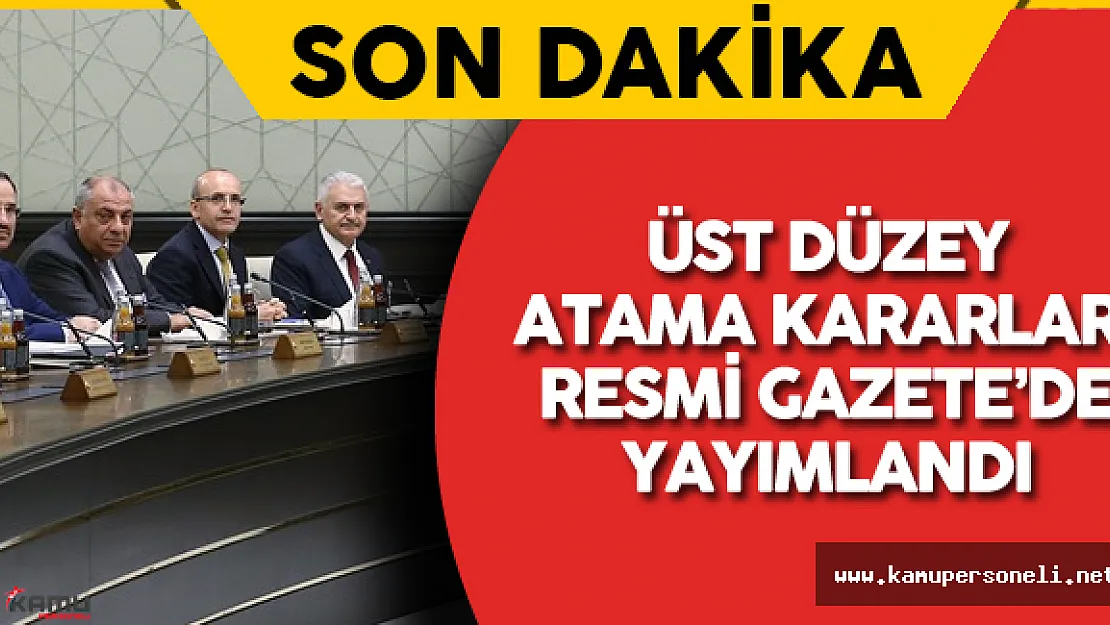 2 Ağustos 2016 Atama Kararları Resmi Gazete'de Yayımlandı