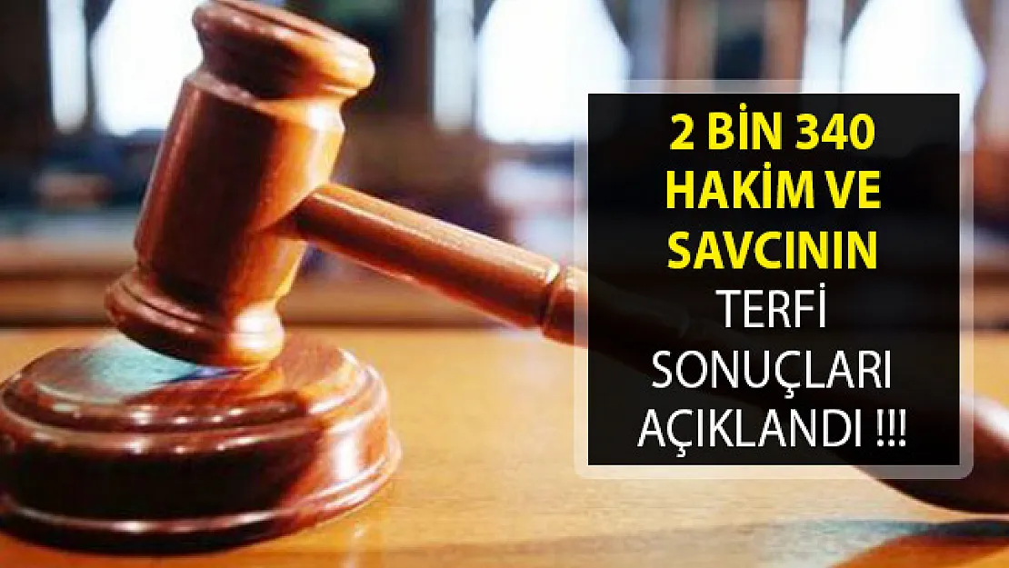 2 Bin 340 Hakim Ve Savcının Terfi Sonuçları HSK Tarafından Açıklandı