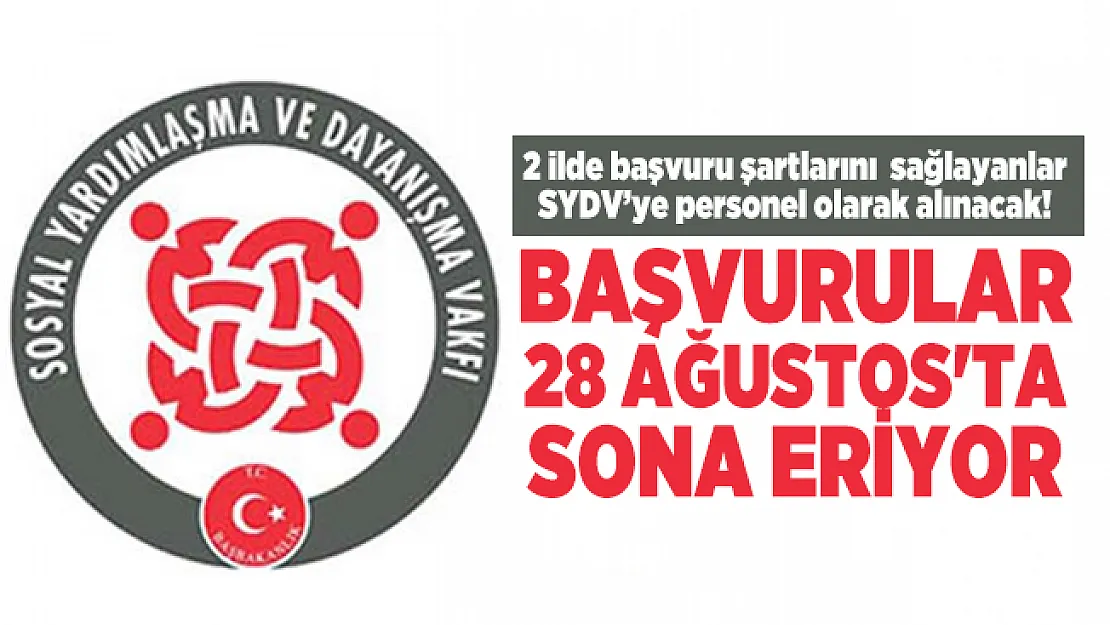 2 ilde SYDV personel alımı yapılacak! Başvurular 28 Ağustos'ta sona eriyor