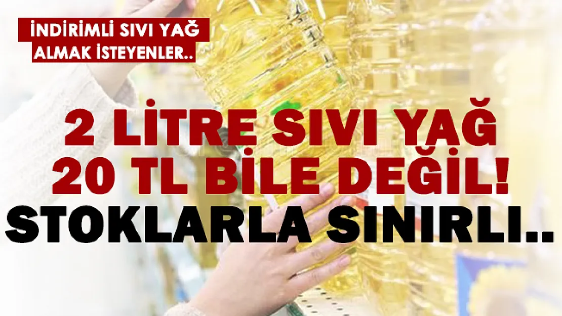 2 litre sıvı yağda büyük indirim! 20 TL bile değil! Stoklarla sınırlı