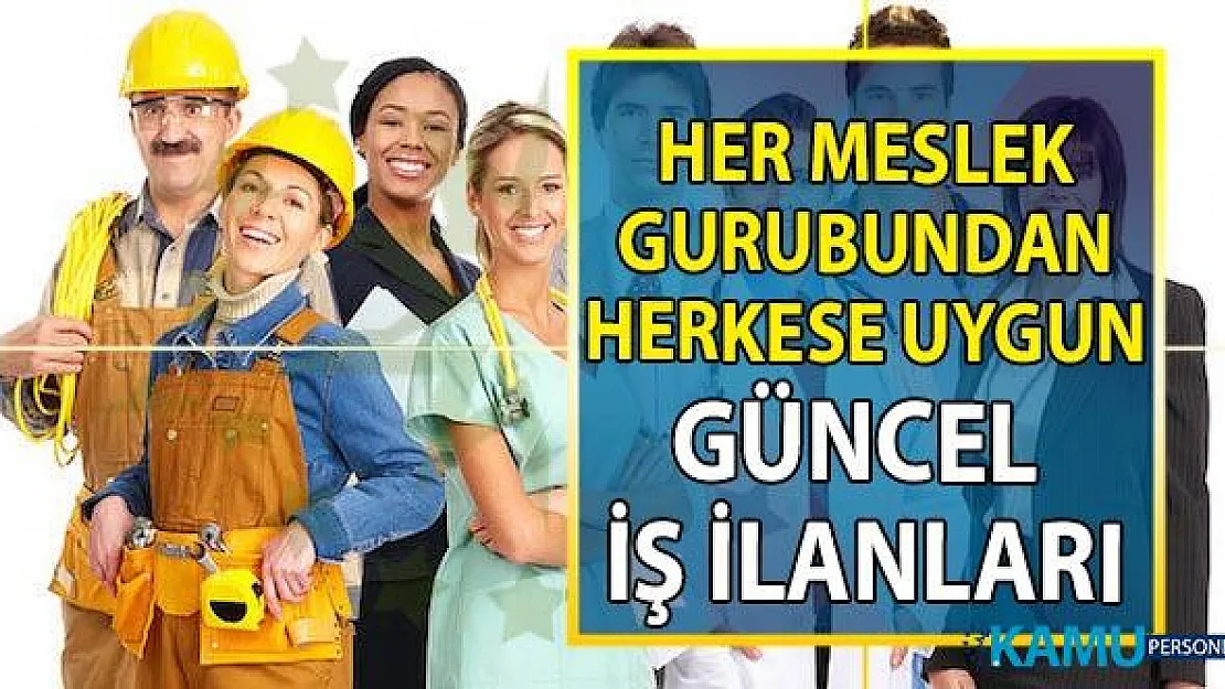 20 Ağustos'ta İŞKUR'da hangi iş ilanları yayınlandı! İŞKUR şubelerine gitmeden nasıl iş başvuru yapılır?