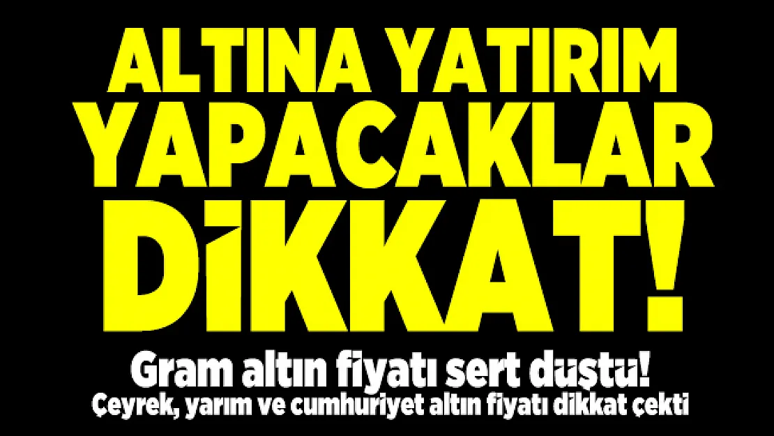 20 Ekim gram altın fiyatı sert düştü! Çeyrek, yarım ve cumhuriyet altın fiyatı dikkat çekti