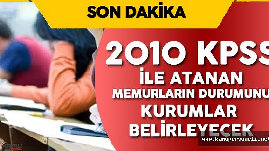 2010 KPSS GY-GK  İptal Edildi - Memurların Durumu Ne Olacak? İşte Son Dakika Gelişmesi