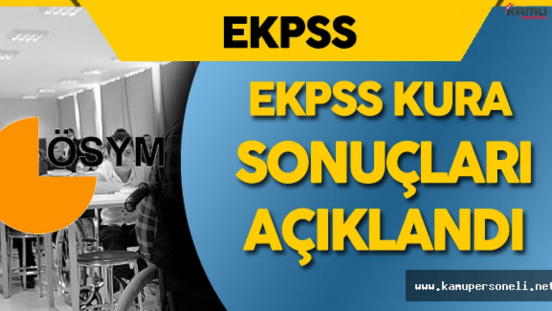 2016/1 EKPSS Kura Sonuçları Açıklandı !