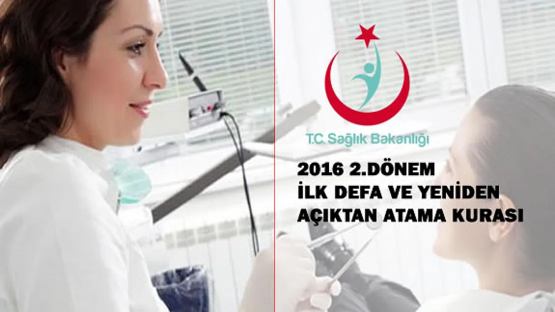 2016 2.Dönem İlk Defa ve Yeniden Açıktan Atama Kurası