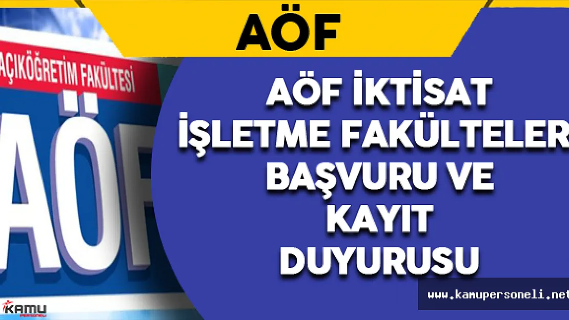 2016-2017 AÖF İktisat ve İşletme Fakülteleri Başvuru ve Kayıt Duyurusu