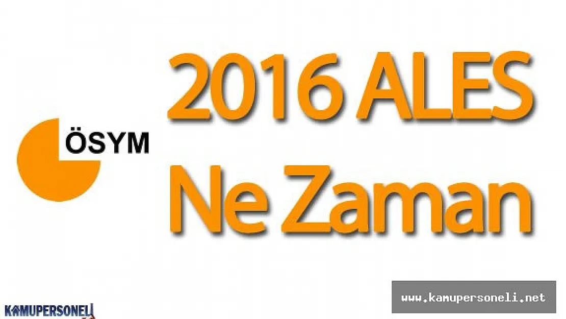 2016 ALES Ne Zaman Yapılacak?