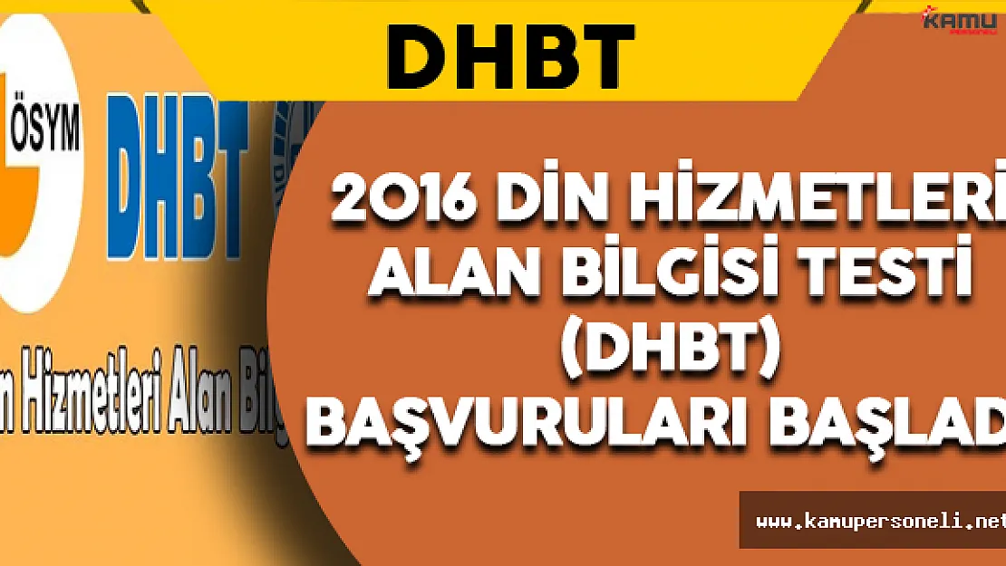 2016 DHBT Sınav Başvuruları Başladı