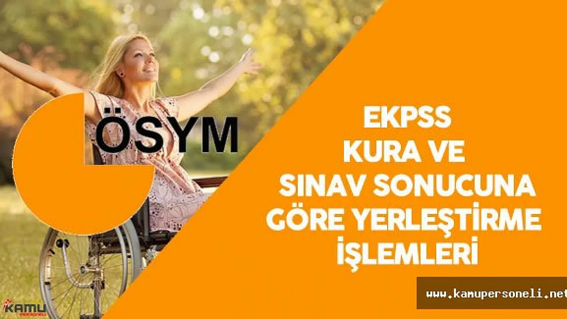 2016 EKPSS Sonucu ile Yerleştirme ve Kura ile Yerleştirme ve Tercih İşlemleri Hakkında Bilgiler
