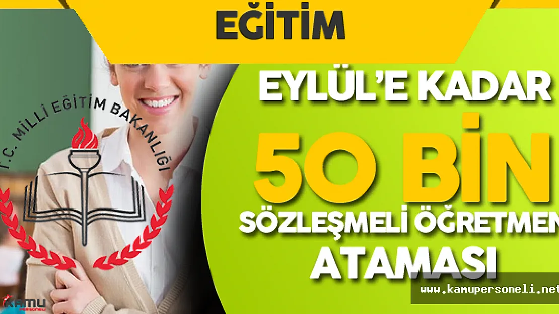 2016 Eylül Ayına Kadar 50 Bin Sözleşmeli Öğretmen Ataması Olabilir