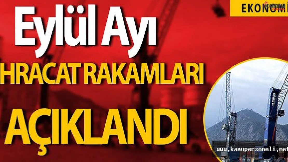 2016 Eylül İhracat Rakamları Açıklandı