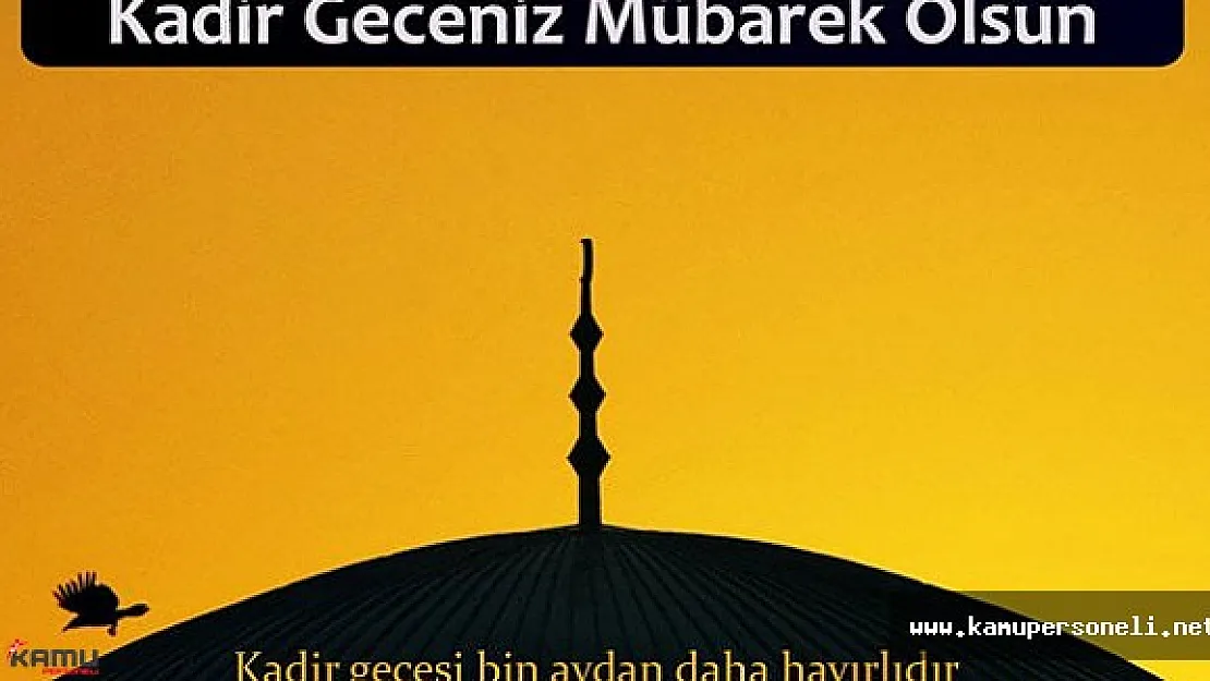 2016 Kadir Gecesi (Kandil) Mesajları , En Güzel Kadir Gecesi Mesajları
