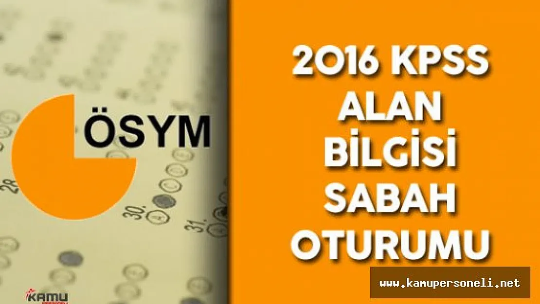 2016 KPSS Alan Bilgisi Soruları , Cevapları , Yorumları ( Adaylar ile Soruları Tartışıyoruz)