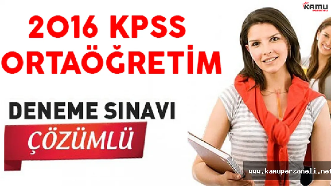 2016 KPSS Lise Genel Kültür Genel Yetenek Çözümlü Deneme Sınavı