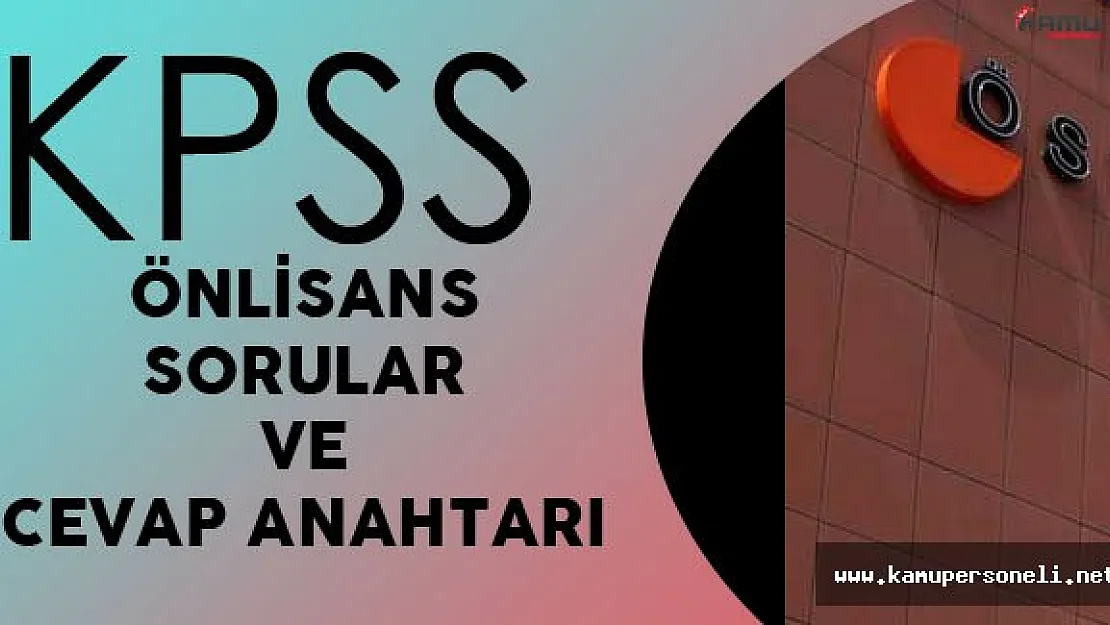 2016 KPSS Önlisans Soruları ve Cevap Anahtarı Yayımlandı