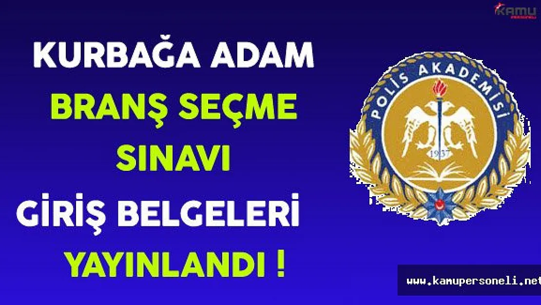 2016 Kurbağa Adam Branş Seçme Sınavı Yeri ve Tarihi Açıklandı