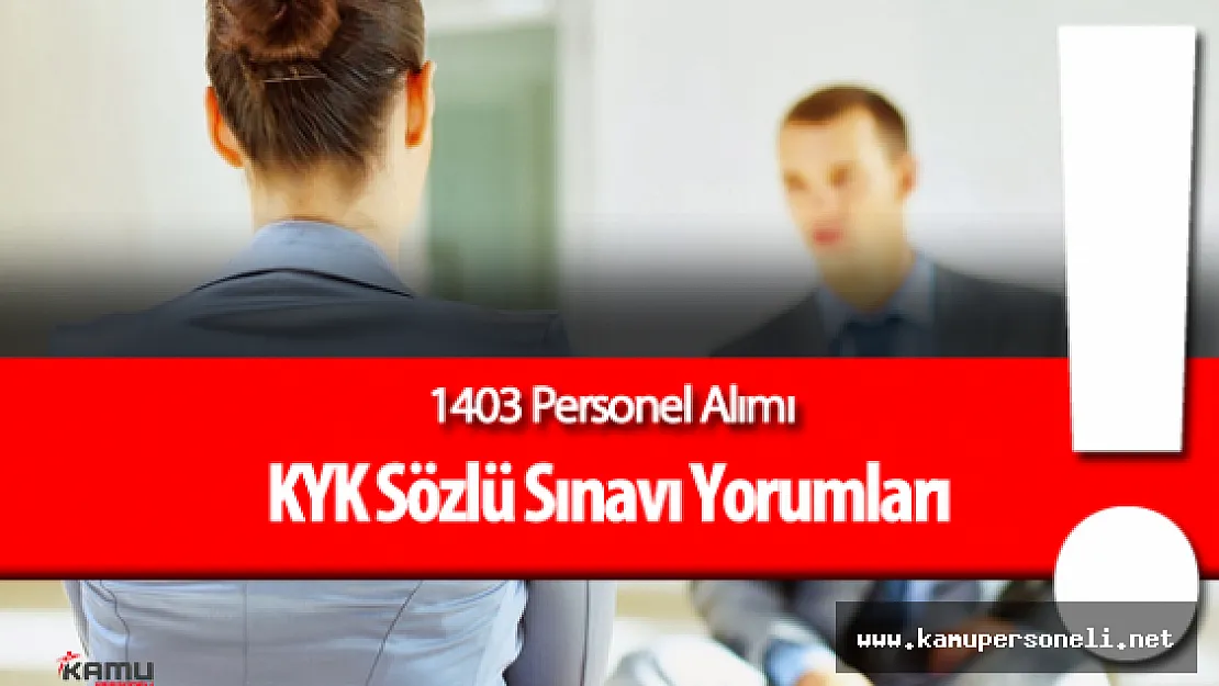 2016 KYK Personel Alımı Sözlü Sınavı ( Sorular, Cevaplar , Yorumlar )