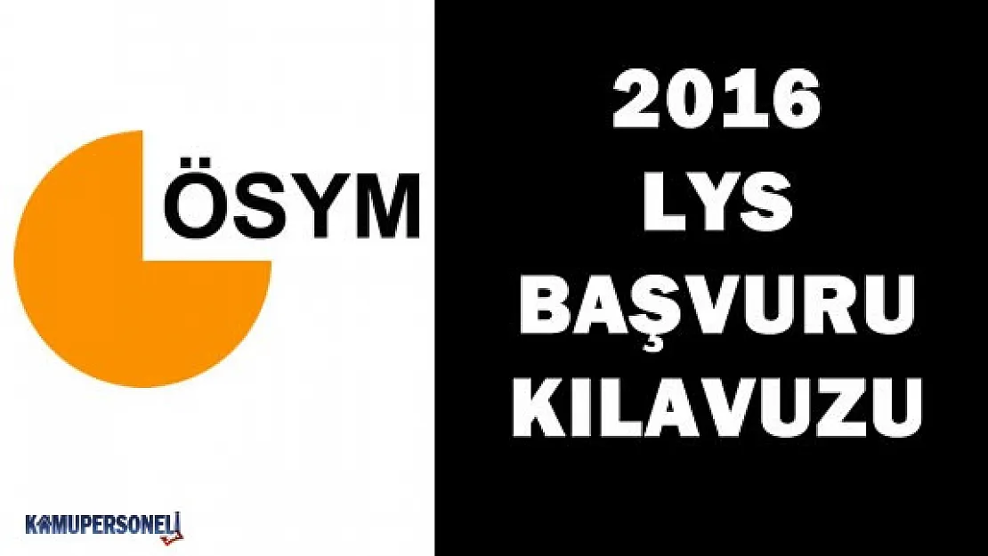 2016 LYS Başvuru Kılavuzu Yayımlandı