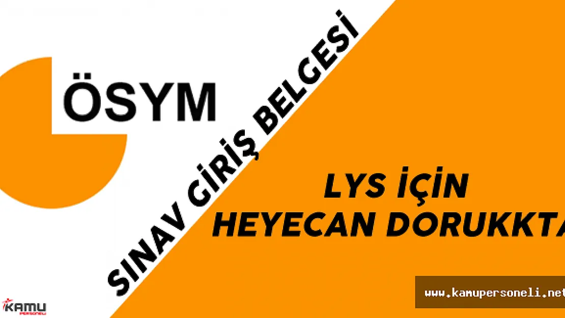 2016 LYS Sınav Yerleri - ÖSYM Ais Giriş ( Sınav Giriş Belgesi İşlemini Son Güne Bırakmayın)
