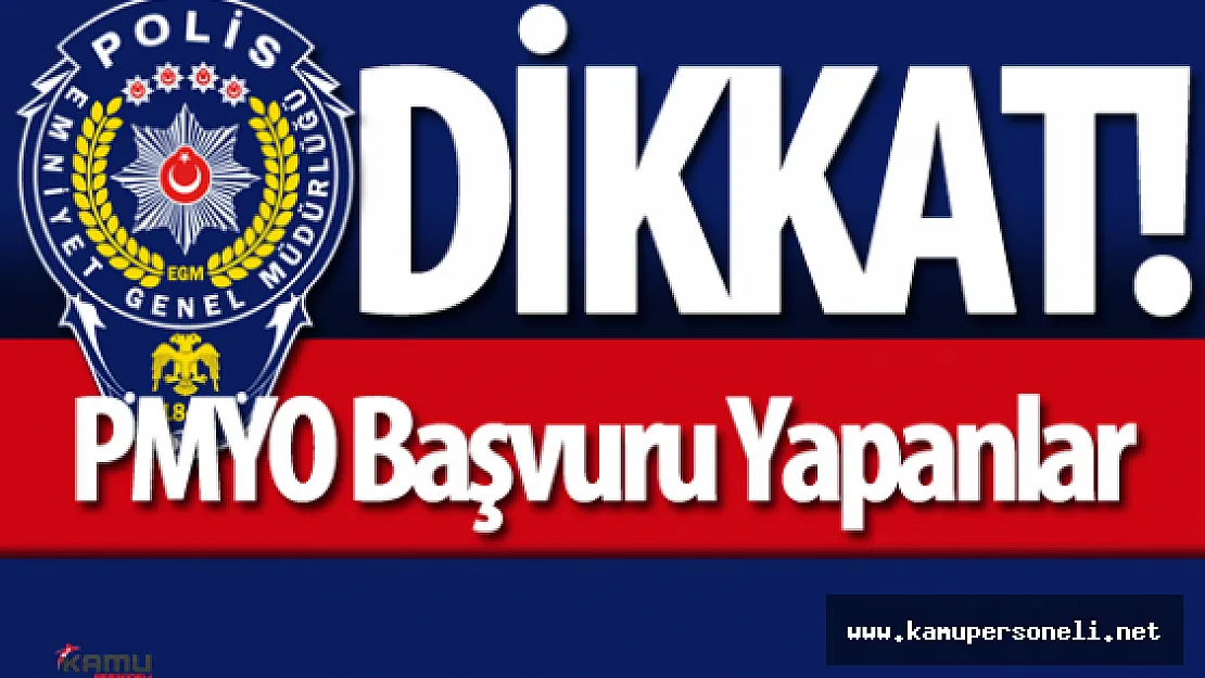 2016 PMYO Sınavına Ön Başvuru Yapan Adaylar İçin Duyuru Yayımlandı