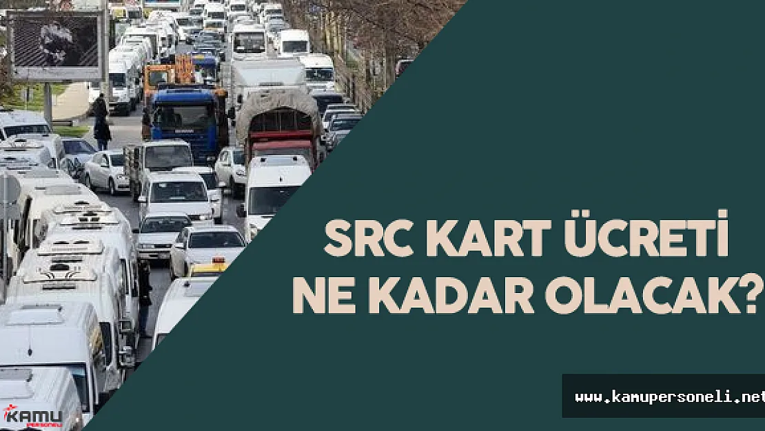 2016 Src Kart Ücreti Ne Kadar ? SRC Sınav Sonuçları Açıklandı