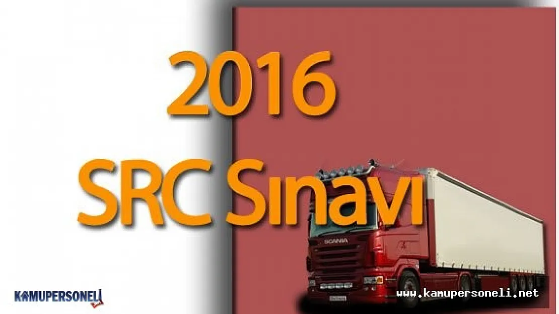 2016 SRC Sınavı Hakkında Herşey ( SRC Sınav Başvuruları, Yorumları, Soruları ve Cevapları)