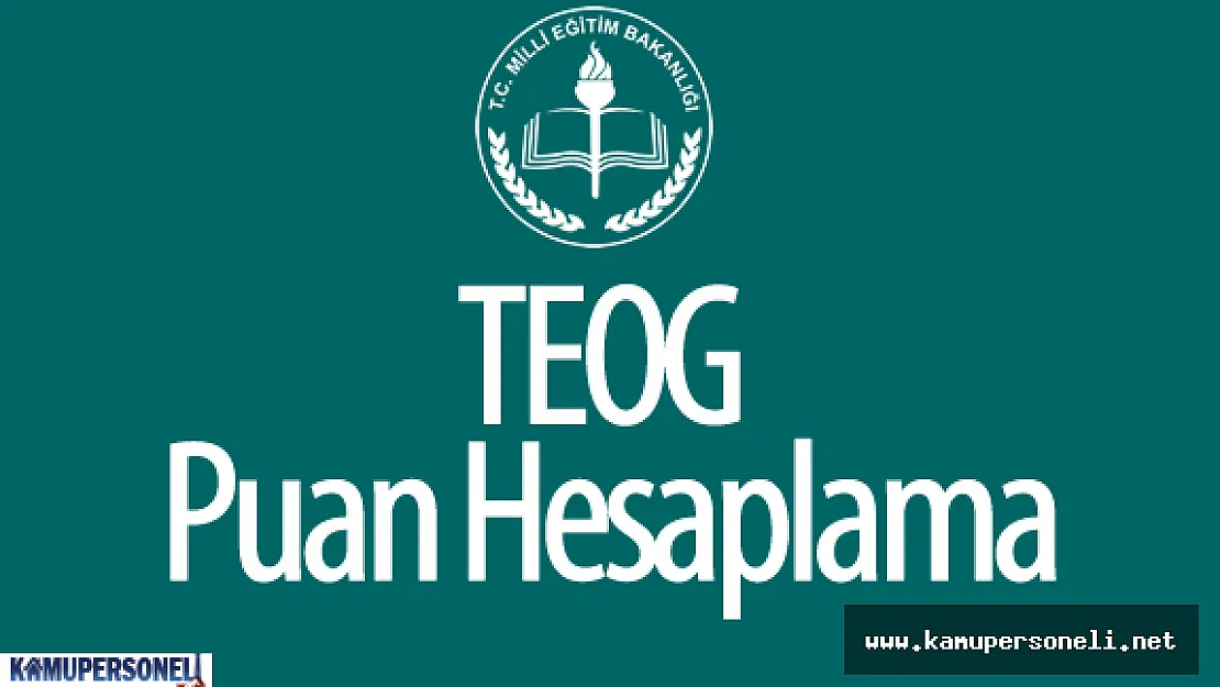 2016 TEOG Puan Hesaplama ( YEP Nedir? , Ortak Sınavlar Ortalaması Nasıl Alınır? )