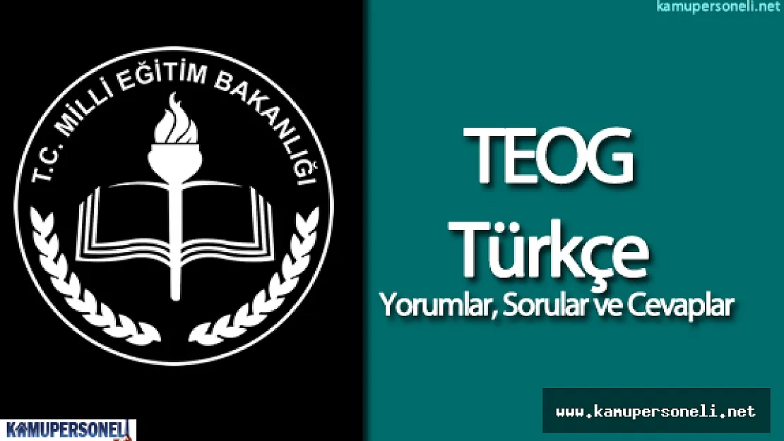 2016 TEOG Türkçe Sınavı Soruları ve Cevapları ( Öğrenci Yorumları  , Kolay Mıydı? , Zor Muydu? )