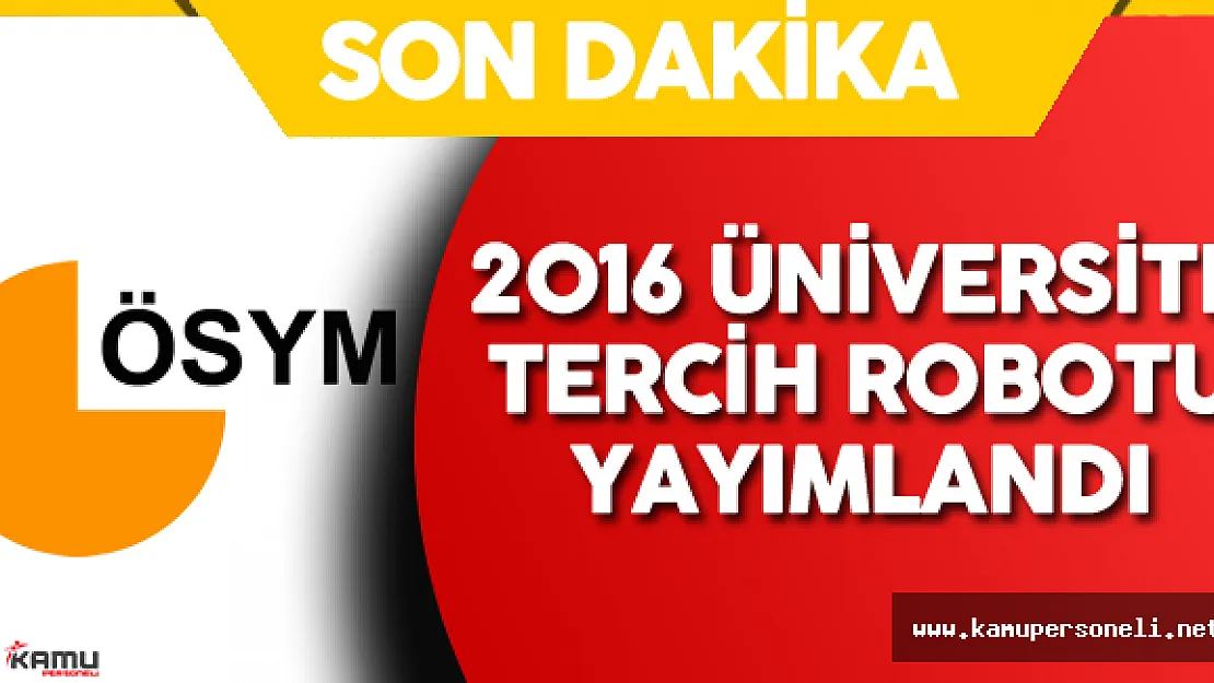 2016 Üniversite Tercih Robotu ! 2016-ÖSYS Tercih Robotu