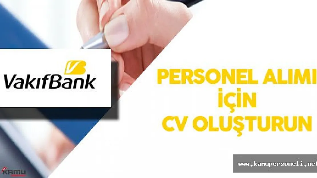 2016 Vakıfbank Personel Alımı