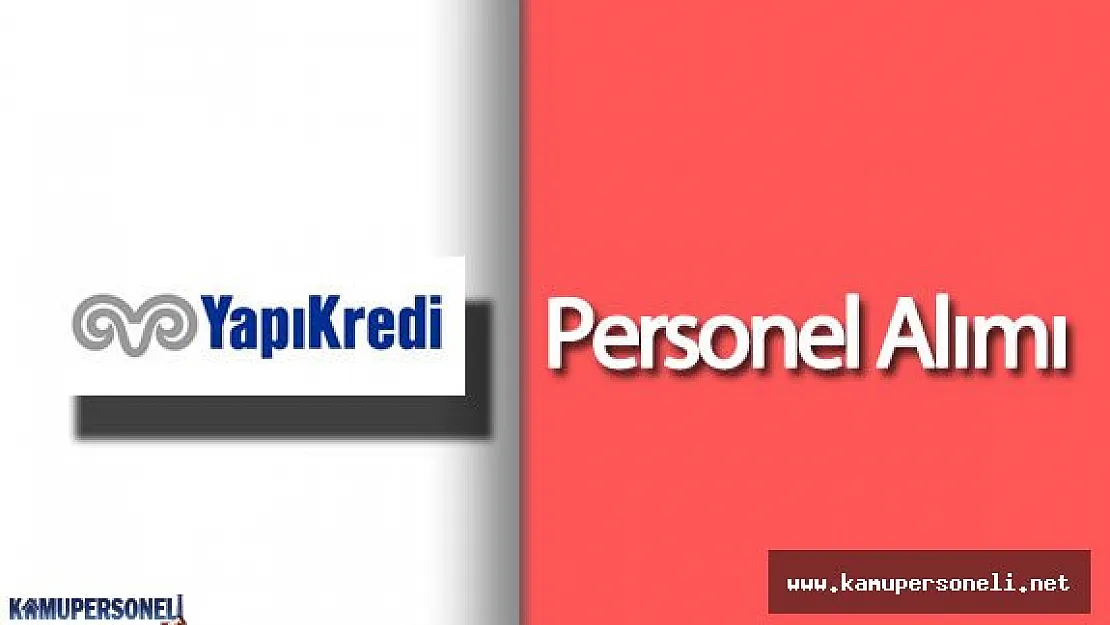 2016 Yapı Kredi Personel Alımı