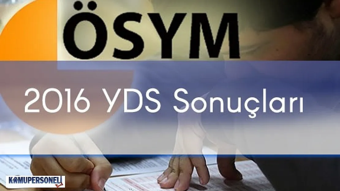 2016 YDS Sonuçları Nerede ve Ne Zaman Açıklanacak?