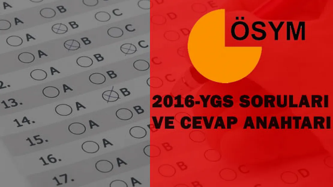 2016-YGS Soru Kitapçığı ve Cevap Anahtarı Yayımlandı
