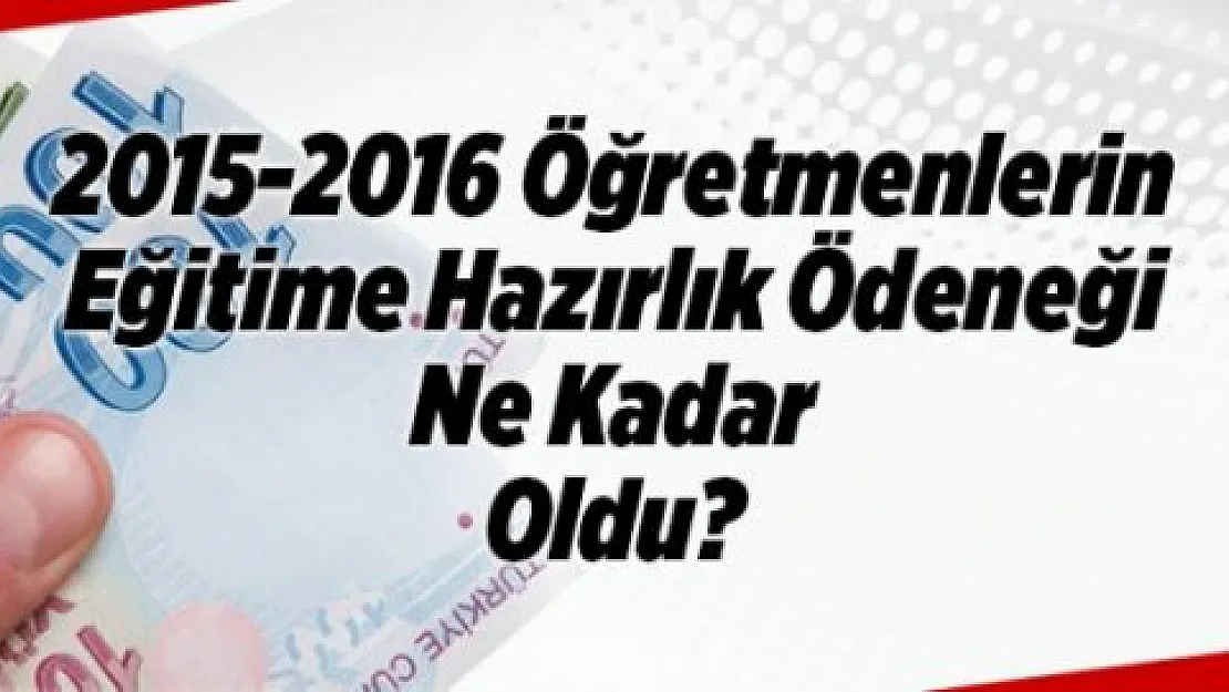 2016 Yılı Şubat Ayında Atanan Öğretmenlerin Hazırlık Ödeneği Ne Kadar Olacak?